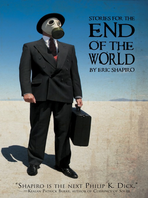 Title details for Stories for the End of the World by Eric Shapiro - Available